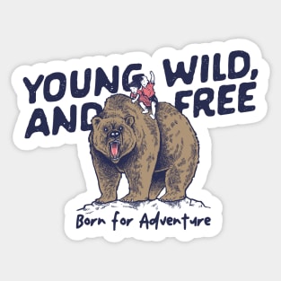 Young, wild, and free Sticker